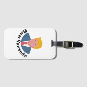 Trump Mugshot Never Surrender  Luggage Tag