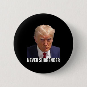 Trump Mugshot Never Surrender Men Women  2 Inch Round Button