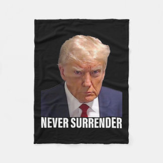 Trump Mugshot Never Surrender Men Women Fleece Blanket