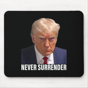 Trump Mugshot Never Surrender Men Women Mouse Pad
