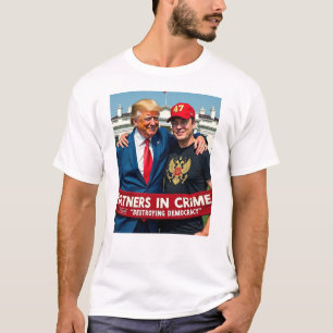 Trump Musk Partners In Crime Anti-Trump T-Shirt