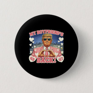 Trump My Boyfriend's Back Valentine's Day Pink 45 2 Inch Round Button