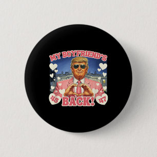 Trump My Boyfriend's Byck Valentine's Day Pink 45  2 Inch Round Button