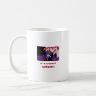 TRUMP - MY FAVOURITE PRESIDENT merchandise Coffee Mug