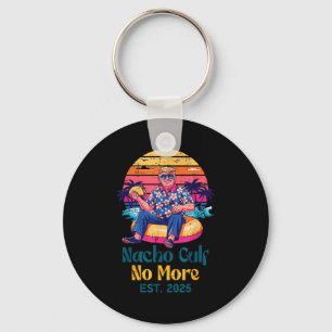 Trump Nacho Gulf No More Est 2025 Funny Saying Men Keychain