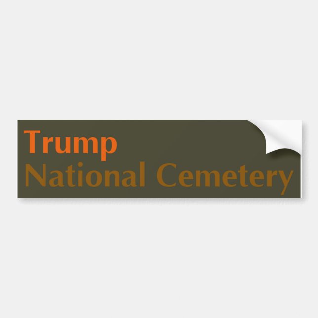 Trump National Cemetery -- Olive-Orange Bumper Sticker (Front)