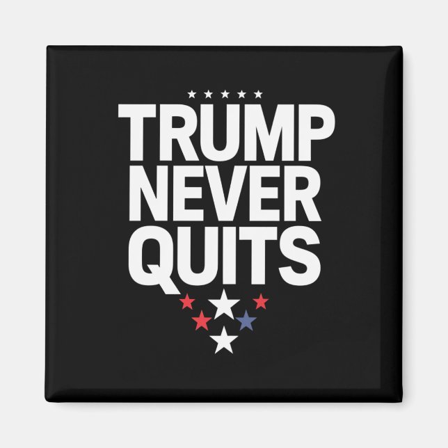 Trump Never Quits Patriotic Vote Trump 2024 Magnet (Front)