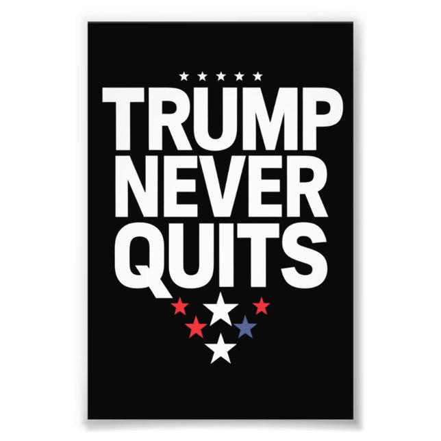 Trump Never Quits Patriotic Vote Trump 2024 Photo Print (Front)