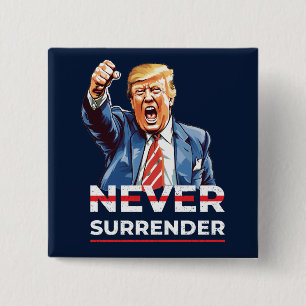 Trump Never Surrender 2 Inch Square Button