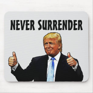 TRUMP NEVER SURRENDER Mousepad
