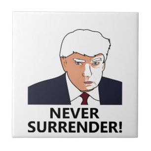 Trump Never Surrender Mug Shot Tile