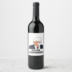 Trump Never Surrender Mug Shot Wine Label