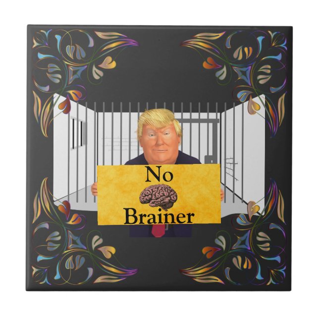 Trump No Brainer Ceramic Tile (Front)