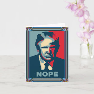 Trump Nope Greeting Card