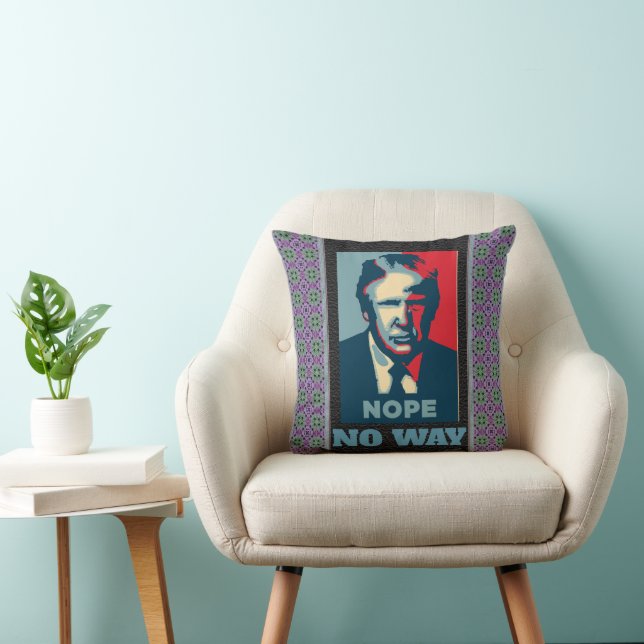 Trump Nope No Way Throw Pillow (Chair)
