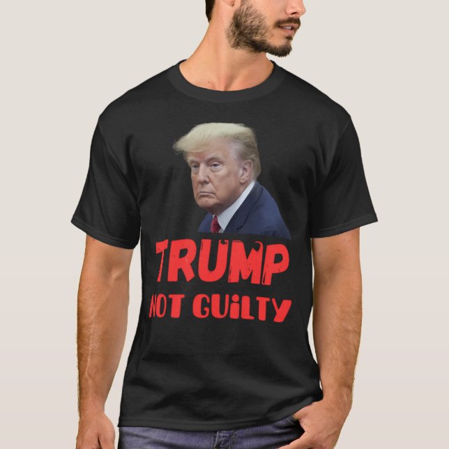 Trump Not Guilty Classic T-Shirt (Front)