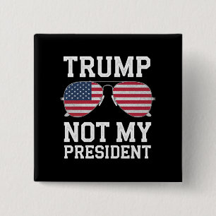 Trump Not My President Anti Trump 2 Inch Square Button