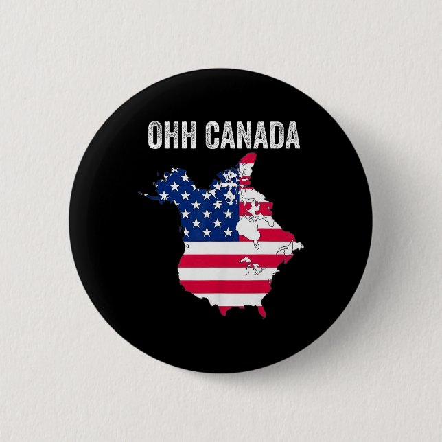 Trump Oh Canada Funny Make Canada Great Again 51st 2 Inch Round Button (Front)