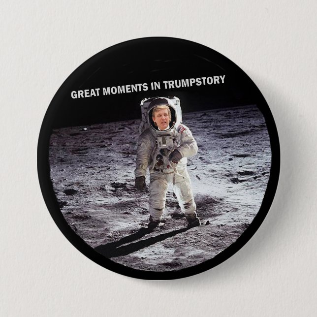 Trump on the moon 3 inch round button (Front)