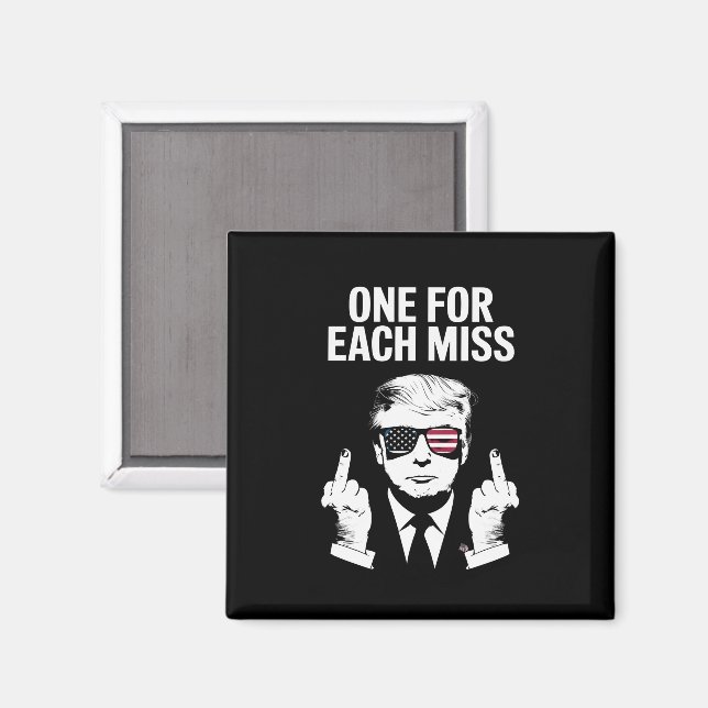 Trump One For Each Miss Magnet (Front/Back)
