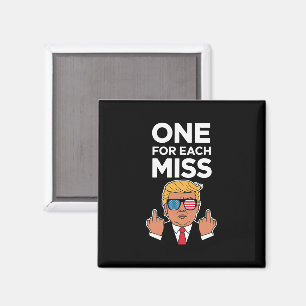 Trump One For Each Miss  Magnet