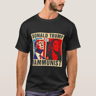 Trump Or Kammunist 2024 President Election Kamala T-Shirt