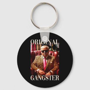 Trump Original Gangster Funny Donald Trump 2024  Keychain