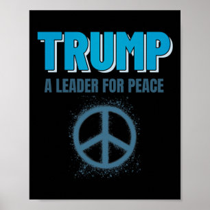 Trump Peace President Trump A Leader For Peace _2 Poster