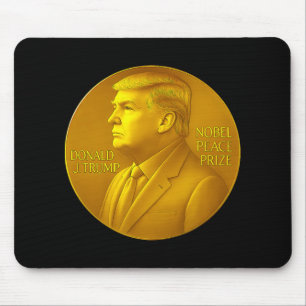 Trump Peace Prize Mouse Pad