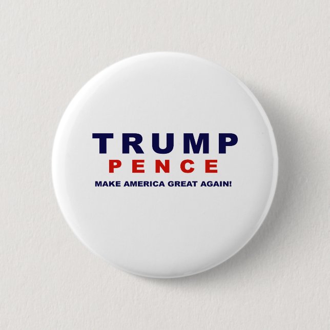 Trump Pence 2016 - 2 Inch Round Button (Front)
