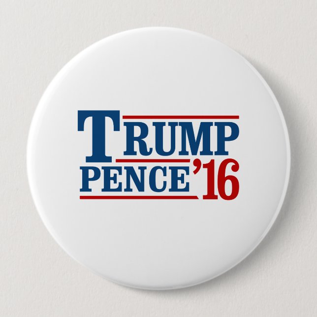 Trump Pence 2016 - - 4 Inch Round Button (Front)