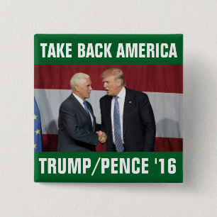 Trump Pence 2016 Take Back America 2 Inch Square Button