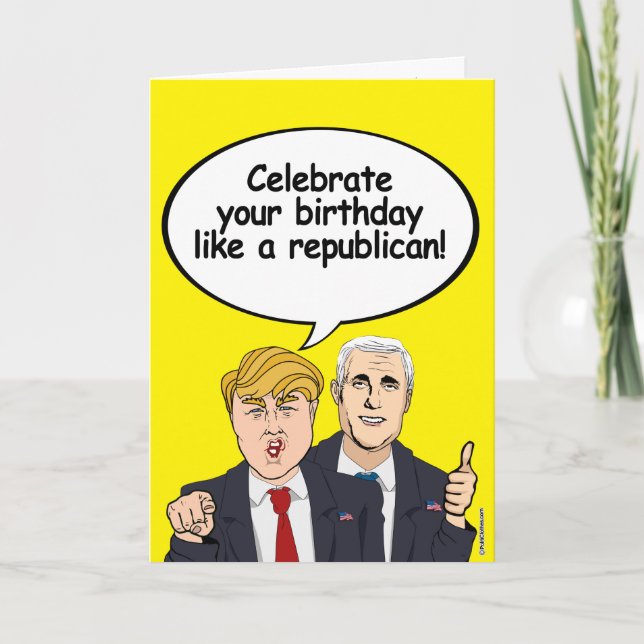 Trump Pence Birthday Card - Celebrate your birthda (Front)