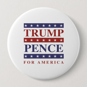 Trump Pence for America - - 4 Inch Round Button