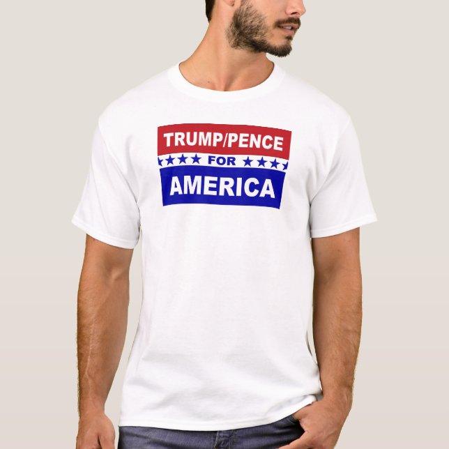Trump Pence for America T-Shirt (Front)