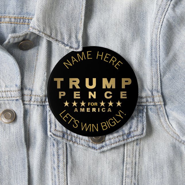 Trump Pence Gold Tone Lets Win Bigly Trump Humour 4 Inch Round Button (In Situ)