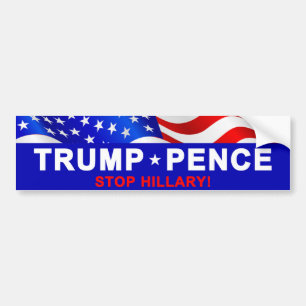 Trump Pence Stop Hillary Bumper Sticker