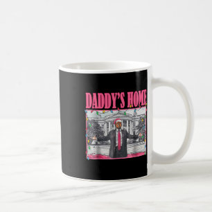 Trump Pink 2024 Take America Ck Daddy's Home Chris Coffee Mug