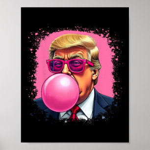 Trump Pink Bubble Gum Poster