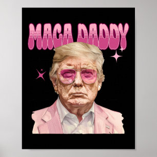 Trump Pink Sungles Maga Daddy Funny Trump 2024  Poster