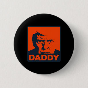 Trump Pop Art Parody Face With Bold “daddy” Text 2 Inch Round Button