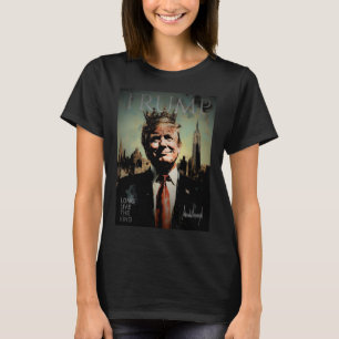Trump Portrait Signature Long Live The King Vintag T-Shirt