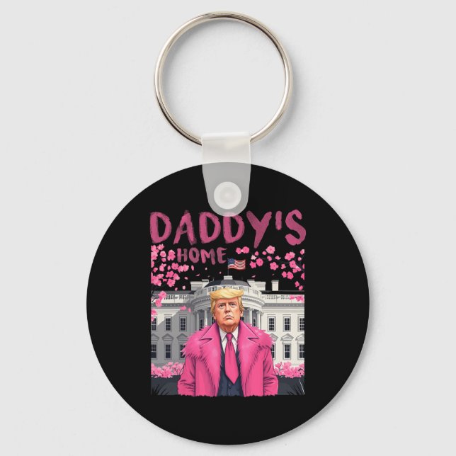 Trump President Again Daddy's Home Take America Ck Keychain (Front)