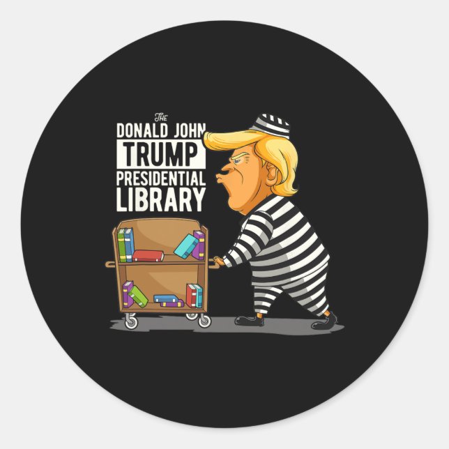 Trump Presidential Library Funny Anti Trump  Classic Round Sticker (Front)