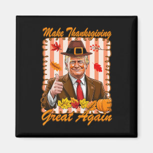 Trump Pumpkin Funny Make Thanksgiving Great Again Magnet