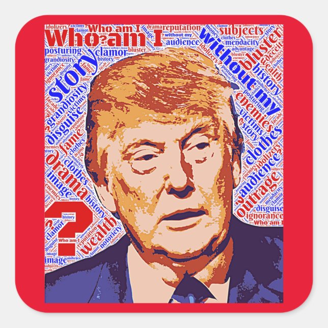 Trump Qui Suis-Je Vraiment Des Stickers Carrés (Devant)