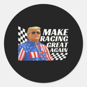 Trump Race Make Racing Great Again Men's Women's Classic Round Sticker