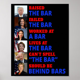 Trump Raised The Bar Harris Failed The Bar Poster