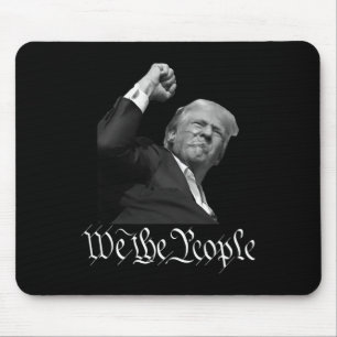 Trump Raising Fist We The People  Mouse Pad