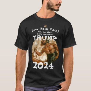 Trump Republican Ask me about Genital Manipulation T-Shirt